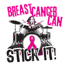 Breast Cancer Can Stick It!